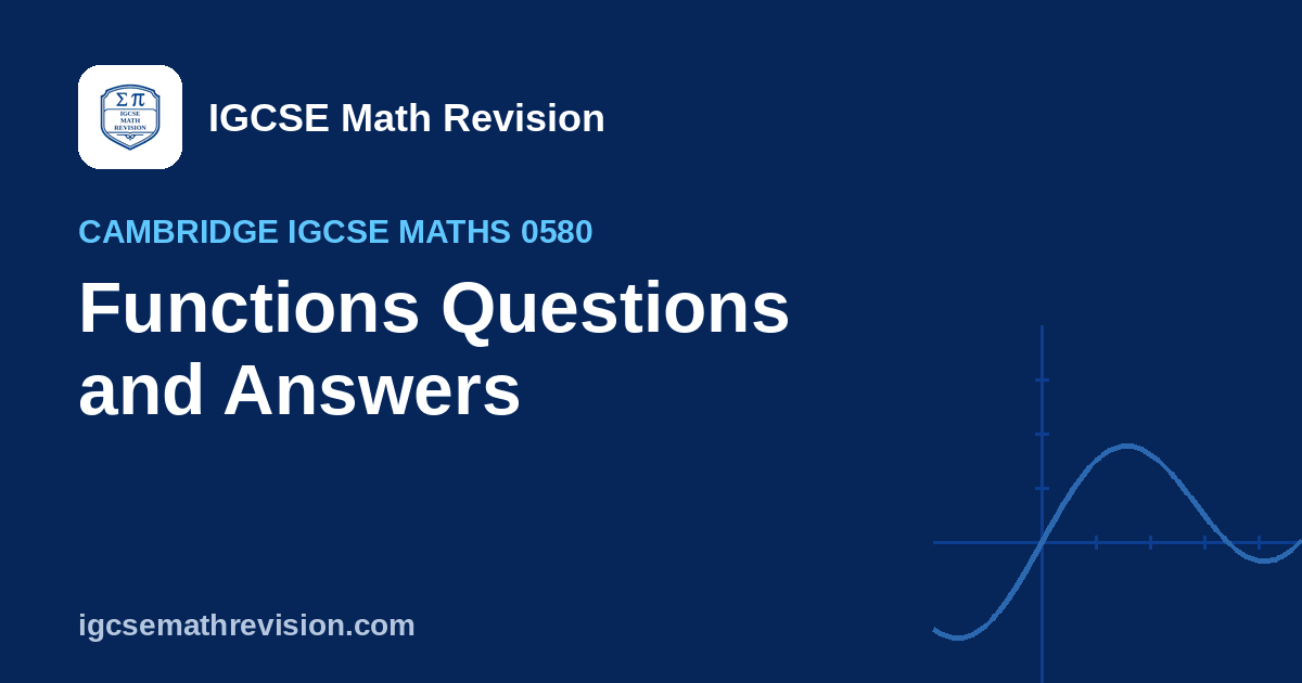What Is Range In Math Functions Cambridge IGCSE Maths 0580 Functions Questions and Answers